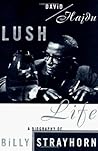 Lush Life by David Hajdu
