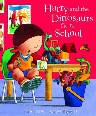 Harry and the Dinosaurs Go To School (Hardcover)