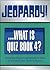 Jeopardy!...What Is Quiz Book 4? by Sony