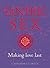 Tantric Sex: Making Love Last
