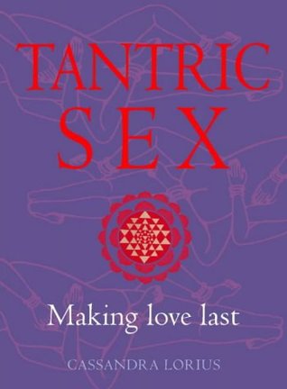 Tantric Sex: Making Love Last (Paperback)