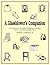 A Glassblower's Companion: A Compilation of Studio Equipment Designs, Essays, & Glassblowing Ideas
