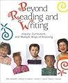 Beyond Reading and Writing: Inquiry, Curriculum, and Multiple Ways of Knowing (Wlu Series)