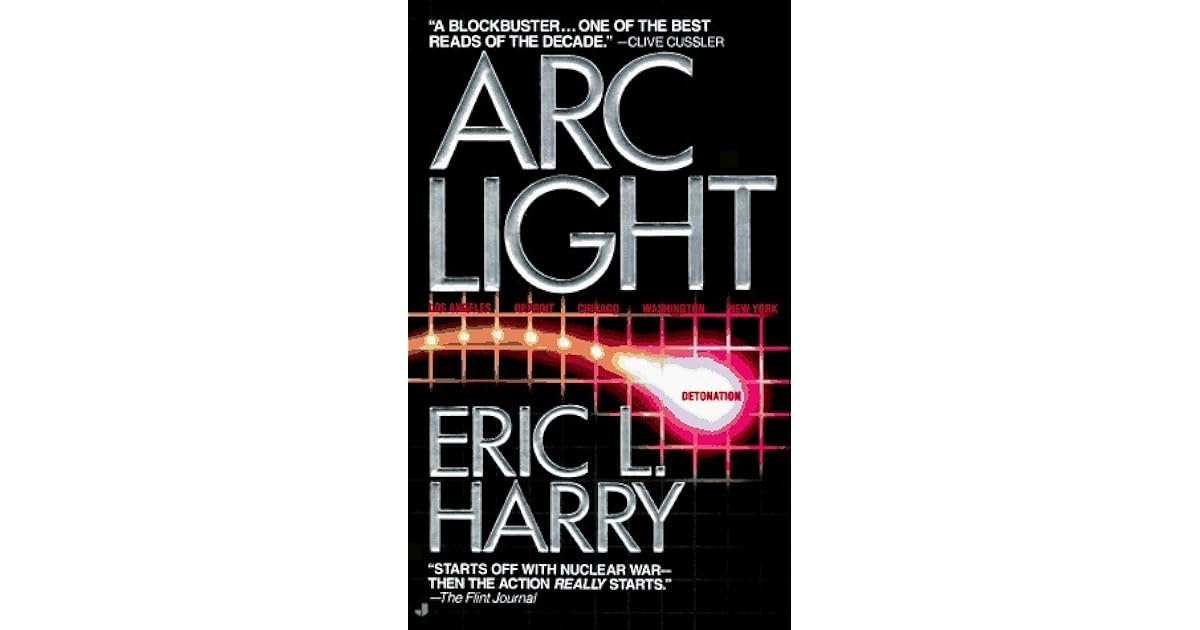 Arc Light by Eric L. Harry
