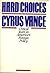Hard Choices: Critical Years in America's Foreign Policy