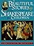 Beautiful Stories from Shakespeare for Children: Being a Choice Collection from the World's Greatest Classic Writer Wm. Shakespeare