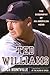 Ted Williams: The Biography...