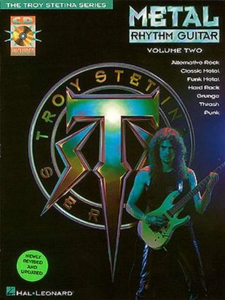 Metal Rhythm Guitar Vol. 2 | Guitar Tablature Sheet Music and Online Audio Tracks | Learn Rhythm and Timing with Heavy Metal Examples | Metal ... Metal Guitar Series (The Troy Stetina, 2)