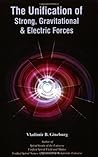 The Unification of Strong, Gravitational & Electric Forces