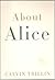 About Alice