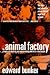 The Animal Factory by Edward Bunker The Animal Factory by Edward Bunker