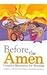 Before the Amen by Maren C. Tirabassi