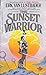 The Sunset Warrior (The Sunset Warrior Cycle, #1)