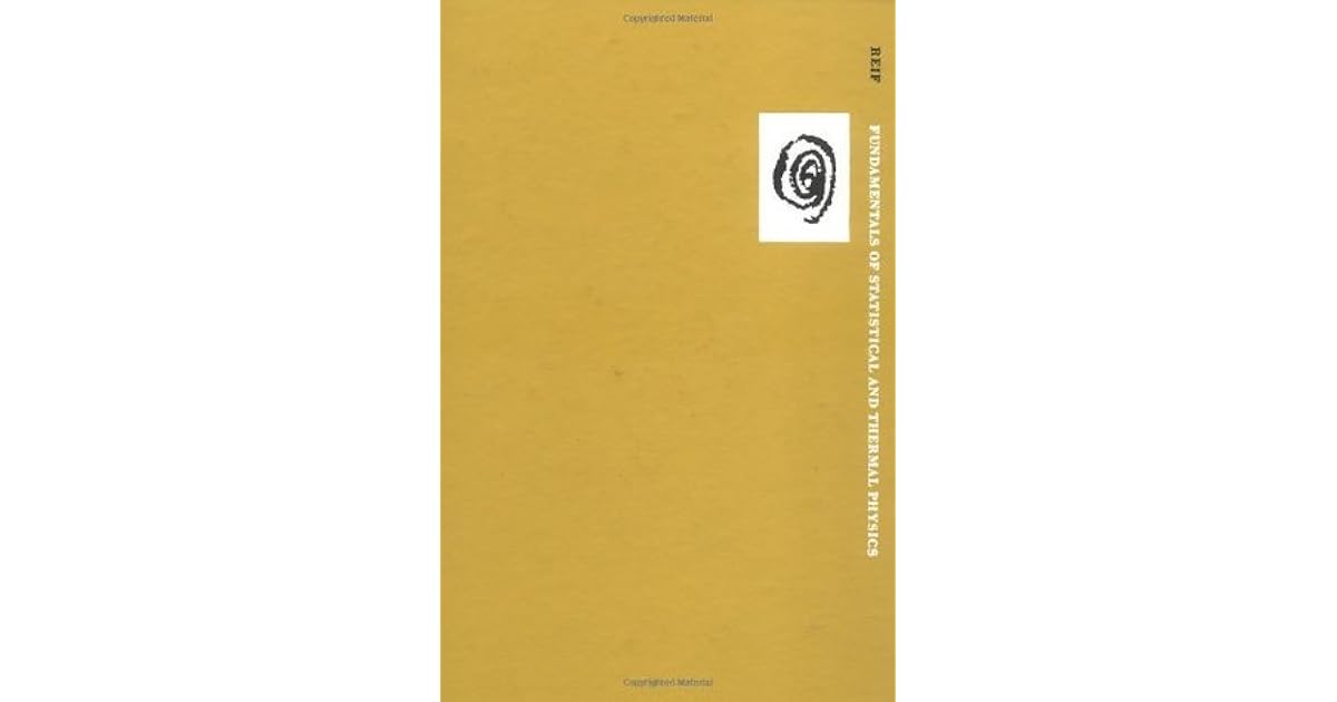 Reif Fundamentals Of Statistical And Thermal Physics