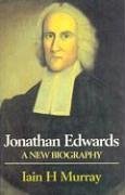 Jonathan Edwards: A New Biography (Hardcover)