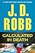 Calculated In Death by J.D. Robb