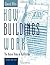 How Buildings Work: The Natural Order of Architecture