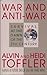 War And Anti-War by Alvin Toffler