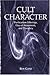 Cult and Character: Purific...