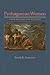 Pythagorean Women: Their History and Writings