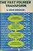 The Fast Fourier Transform by E. Oran Brigham