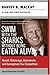 Swim with the Sharks Without Being Eaten Alive by Harvey MacKay
