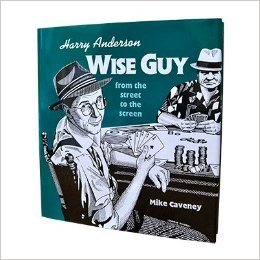 Harry Anderson: Wise Guy from the Street to the Screen (Hardcover)