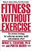 Fitness Without Exercise: T...
