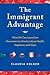 The Immigrant Advantage
