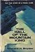 The Hall of the Mountain King: The True Story of a Tragic Climb