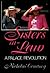 Sisters-in-law: A Palace Revolution: How Princess Diana and Sarah Ferguson Changed the Face of Royalty