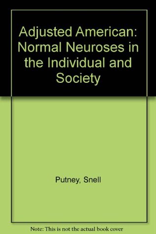 Adjusted American: Normal Neurosis in the Individual and Society (Paperback)