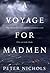 A Voyage For Madmen