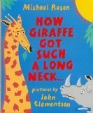 How Giraffe Got Such A Long Neck...and Why Rhino is So Grumpy (Paperback)