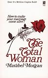The Total Woman: How to Make Your Marriage Come Alive The Total Woman: How to Make Your Marriage Come Alive