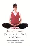 Preparing for Birth With Yoga Preparing for Birth With Yoga