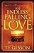 An Endless Falling in Love:...