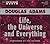 Life, the Universe and Everything by Douglas Adams