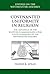 Covenanted Uniformity in Religion: The Influence of the Scottish Commissioners upon the Ecclesiology of the Westminster Assembly (Studies on the Westminster Assembly)