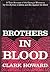 Brothers in Blood by Clark Howard