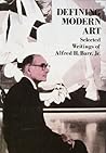 Defining Modern Art: Selected Writings