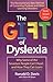 The Gift of Dyslexia: Why S...