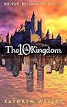 The Tenth Kingdom by Kathryn Wesley
