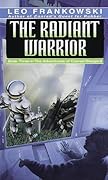 The Radiant Warrior