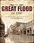 The Great Flood of 1937 by Rick Bell
