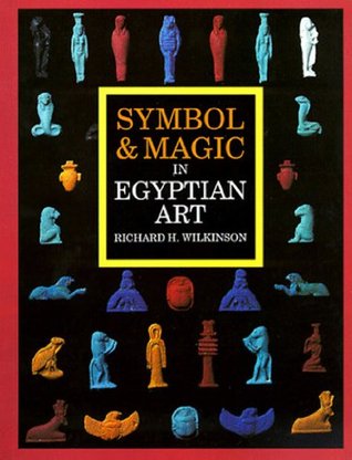 Symbol & Magic in Egyptian Art (Paperback)