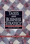 Taxes and Business Strategy: A Planning Approach