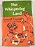 The Whispering Land by Gerald Durrell