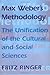 Max Weber’s Methodology: The Unification of the Cultural and Social Sciences