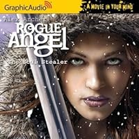 The Soul Stealer Rogue Angel 12 By Alex Archer The Soul Stealer Rogue Angel 12 By Alex Archer